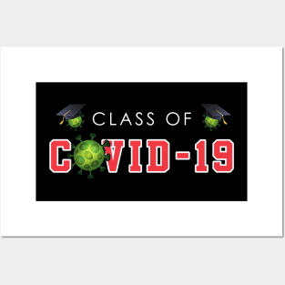 Class Of COVID-19 Posters and Art